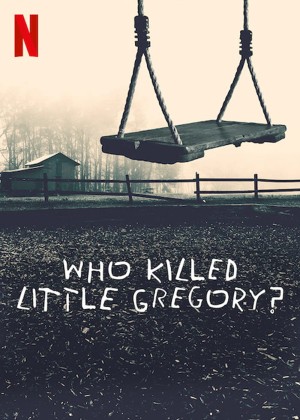 Xem phim Ai đã sát hại bé Gregory?