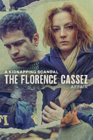 Xem phim Bê bối bắt cóc: Vụ án Florence Cassez