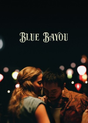 Xem phim Blue Bayou