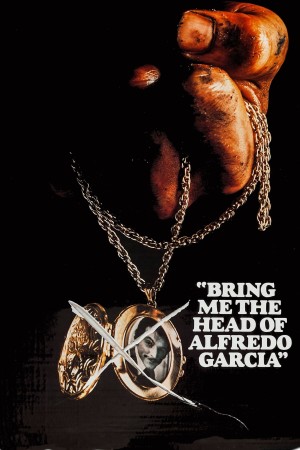 Xem phim Bring Me the Head of Alfredo Garcia