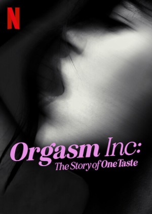 Xem phim Orgasm Inc.: Câu chuyện về OneTaste