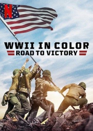 Xem phim Thế chiến II bản màu: Đường tới chiến thắng