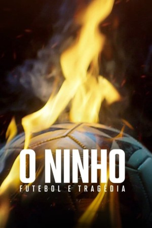 Xem phim Từ giấc mơ hóa bi kịch: Vụ cháy làm chấn động bóng đá Brazil